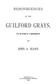 Reminiscences of the Guilford Grays, Co by John Alexander Sloan