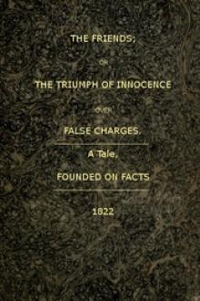 The Friends; or, The Triumph of Innocence over False Charges by Unknown