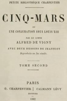 Cinq-Mars; ou, Une conjuration sous Louis XIII by Alfred de Vigny