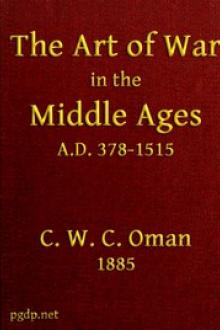 The Art of War in the Middle Ages A by Charles William Chadwick Oman