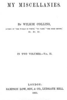 My Miscellanies, Vol. 2 by Wilkie Collins