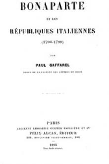 Bonaparte et les Républiques Italiennes by Paul Gaffarel