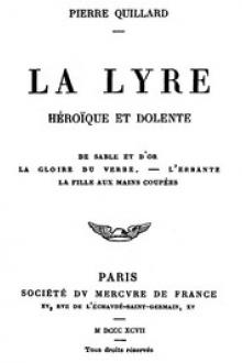 La lyre héroïque et dolente by Pierre Quillard
