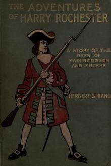 The Adventures of Harry Rochester by Herbert Strang