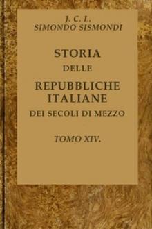 Storia delle repubbliche italiane dei secoli di mezzo, v. 14 by Jean-Charles-Léonard Simonde Sismondi