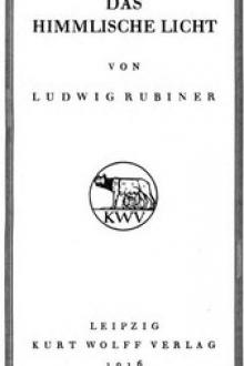Das himmlische Licht by Ludwig Rubiner