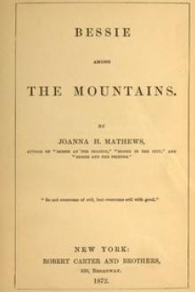 Bessie among the Mountains by Joanna H. Mathews