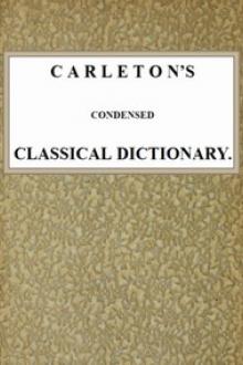 Carleton's Condensed Classical Dictionary by Unknown