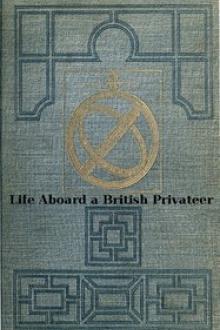 Life Aboard a British Privateer in the Time of Queen Anne by Woodes Rogers