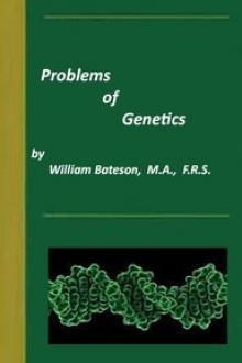 Problems of Genetics by William Bateson