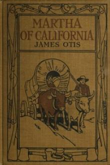 Martha of California by James Otis