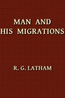 Man and His Migrations by Robert Gordon Latham