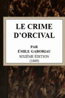 Le crime d'Orcival by Emile Gaboriau