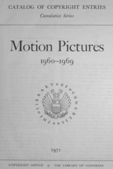Motion Pictures 1960-1969 by Library of Congress. Copyright Office