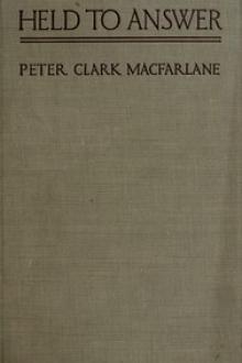 Held to Answer by Peter Clark MacFarlane