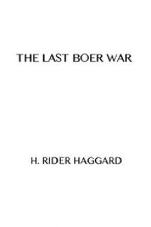 The Last Boer War by H. Rider Haggard