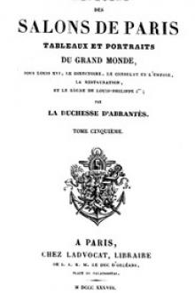 Histoire des salons de Paris (Tome 5/6) by duchesse d' Abrantès Laure Junot