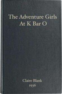 The Adventure Girls at K Bar O by Clair Blank