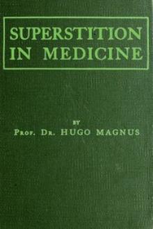 Superstition in Medicine by Hugo Magnus