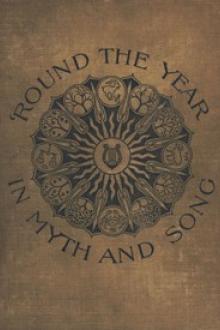 'Round the Year in Myth and Song by Florence Holbrook