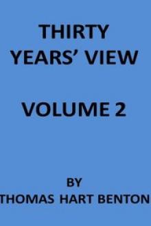 Thirty Years' View (Vol. 2 of 2) by Thomas Hart Benton