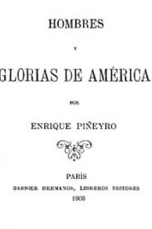 Hombres y glorias de América by Enrique Piñeyro
