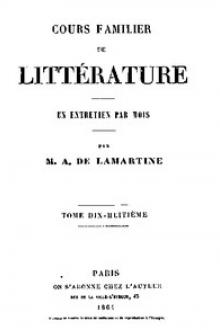 Cours familier de Littérature - Volume 18 by Alphonse de Lamartine