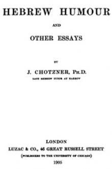 Hebrew Humor and Other Essays by Joseph Chotzner