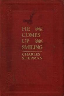 He Comes Up Smiling by Charles Sherman