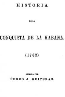 Historia de la Conquista de la Habana by Pedro José Guiteras