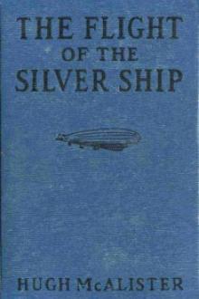 The Flight of the Silver Ship by Hugh McAlister