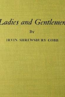 Ladies and Gentlemen by Irvin S. Cobb