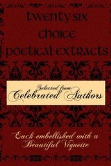 Twenty Six Choice Poetical Extracts by Various