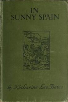 In Sunny Spain with Pilarica and Rafael by Katharine Lee Bates