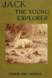 Jack the Young Explorer by George Bird Grinnell