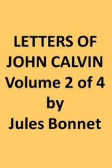 Letters of John Calvin, Volume II by John Calvin