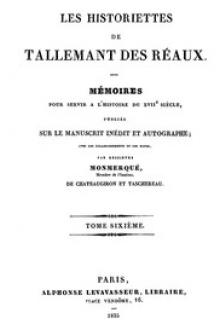 Les historiettes de Tallemant des Réaux, tome sixième by Gédéon Tallemant des Réaux