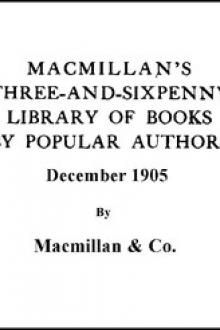 Macmillan's Three-and-Sixpenny Library of Books by Popular Authors December 1905 by Macmillan & Co.