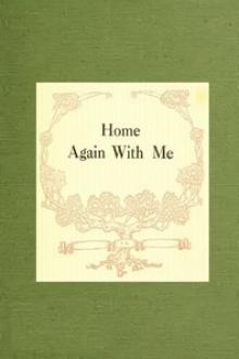 Home Again with Me by James Whitcomb Riley