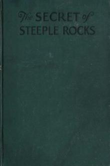 The Secret of Steeple Rocks by Harriet Pyne Grove