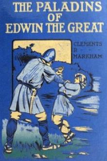 The Paladins of Edwin the Great by Clements Robert Markham