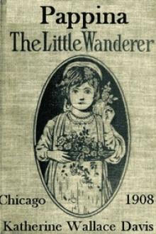 Pappina, the Little Wanderer by Katherine Wallace Davis