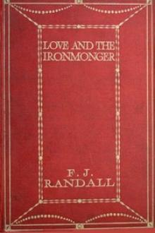 Love and the Ironmonger by Frederick John Randall