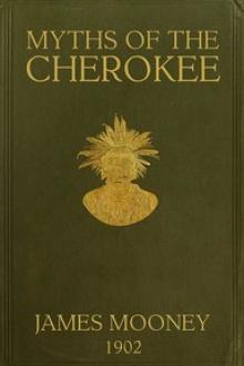 Myths of the Cherokee by James Mooney