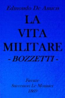 La vita militare by Edmondo De Amicis