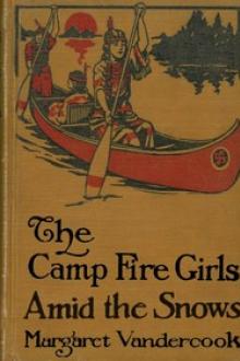 The Camp Fire Girls Amid the Snows by Margaret Vandercook