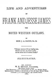 Life and adventures of Frank and Jesse James by Joseph A. Dacus