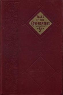 Tales of the Covenanters by Ellen Emma Guthrie