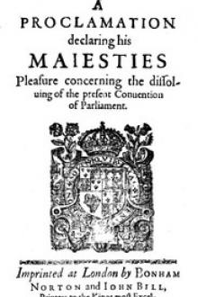 A Proclamation Declaring His Maiesties Pleasure Concerning the Dissoluing of the Present Conuention of Parliament by King of England James I