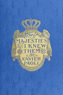 Their Majesties as I Knew Them by Xavier Paoli